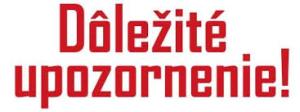 dôležité upozornenie